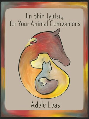 cover image of JIN SHIN JYUTSU For Your Animal Companions